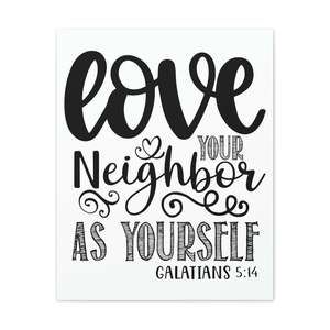 Scripture Sign Love Your Neighbor Galatians 5:14 Heart Christian Wall Art Print